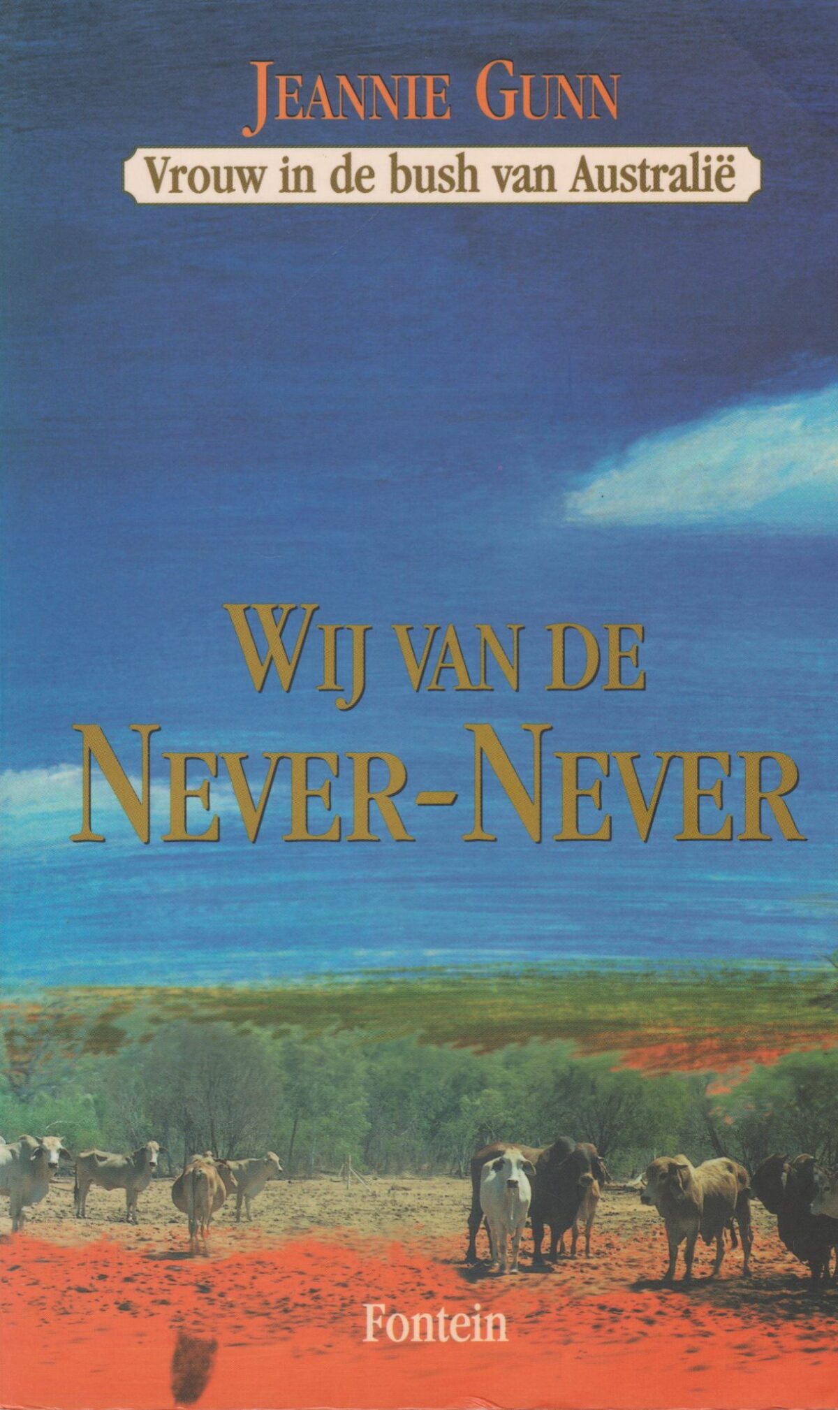 Wij van de Never-Never - Vrouw in de bush van Australië -