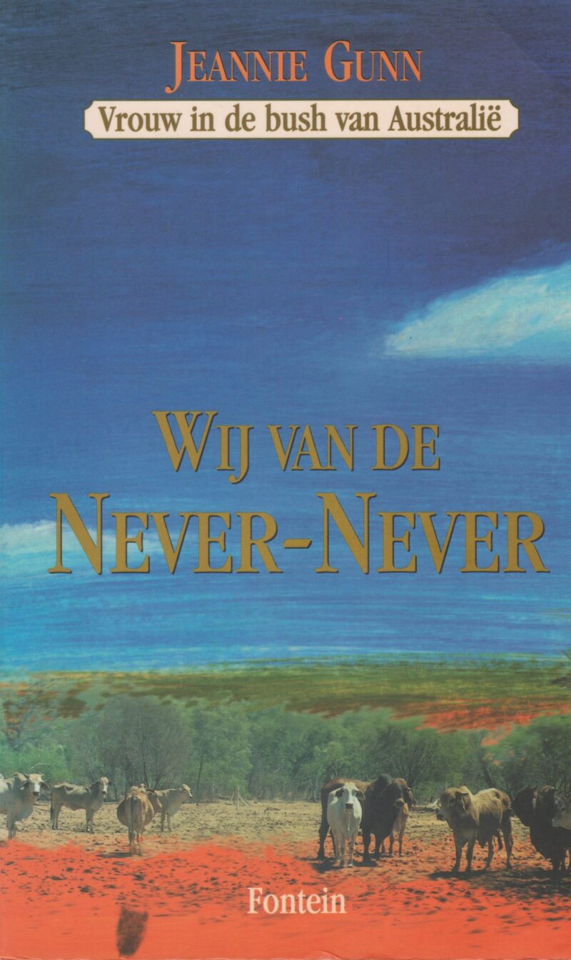 Wij van de Never-Never - Vrouw in de bush van Australië -