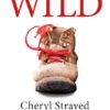Wild - Jezelf verliezen, jezelf terugvinden en een voettocht van ruim 1.700 kilometer -