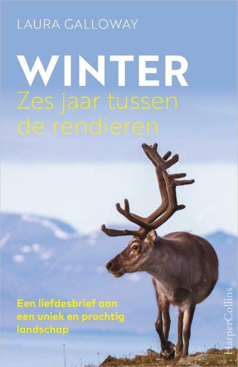 Winter - Zes jaar tussen de rendieren -