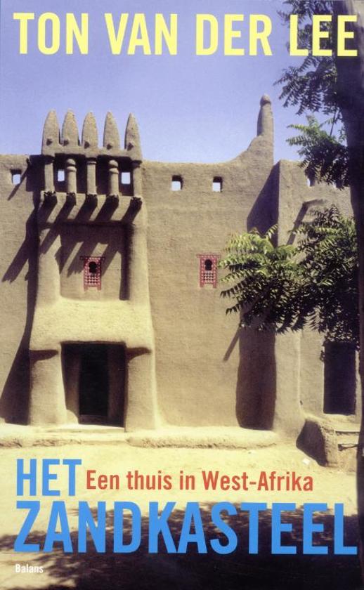 Het zandkasteel - Een thuis in West-Afrika -