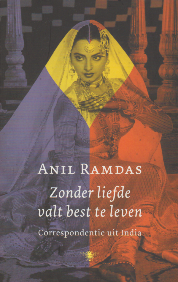 Zonder liefde valt best te leven - Correspondentie uit India -
