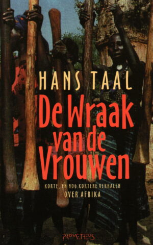 De wraak van de vrouwen - Korte, en nog kortere verhalen over Afrika -