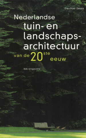 Nederlandse tuin- en landschapsarchitectuur van de 20ste eeuw