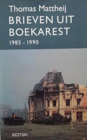 Brieven uit Boekarest 1985-1990 -
