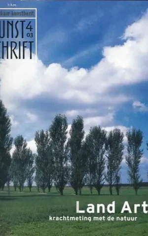 Land Art - krachtmeting met de natuur - (Kunstschrift)