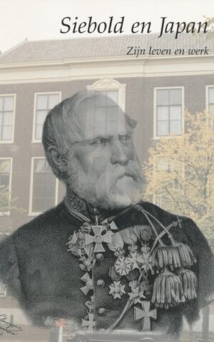 Siebold en Japan - Zijn leven en werk -