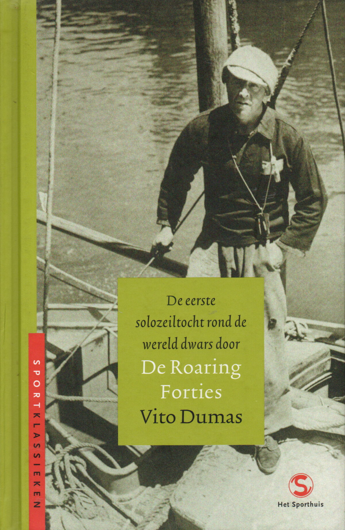 De eerste solozeiltocht rond de wereld dwars door De Roaring Forties