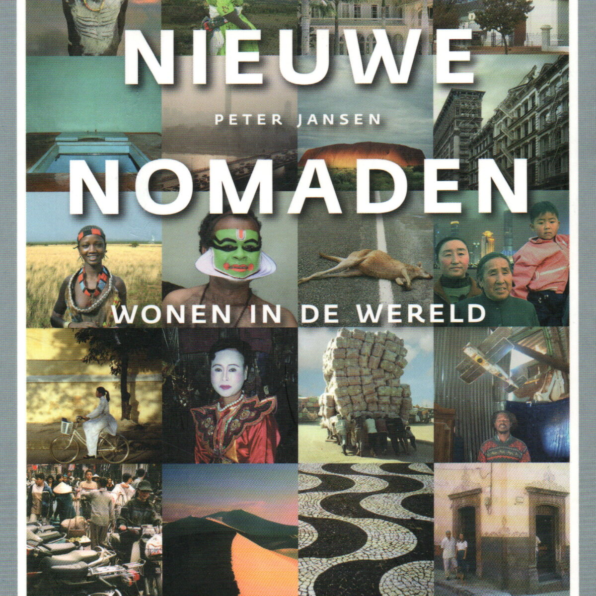 Nieuwe nomaden - Wonen in de wereld -