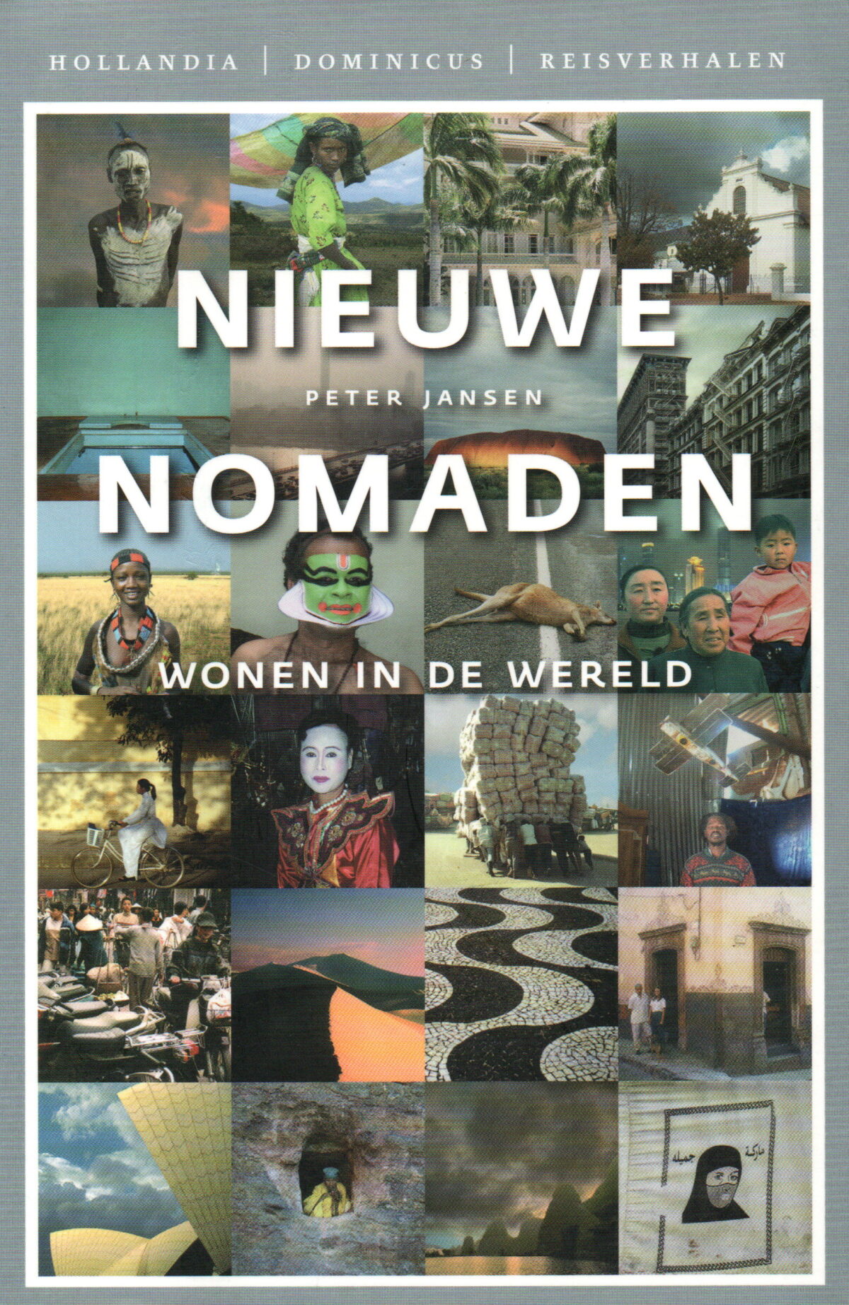 Nieuwe nomaden - Wonen in de wereld -