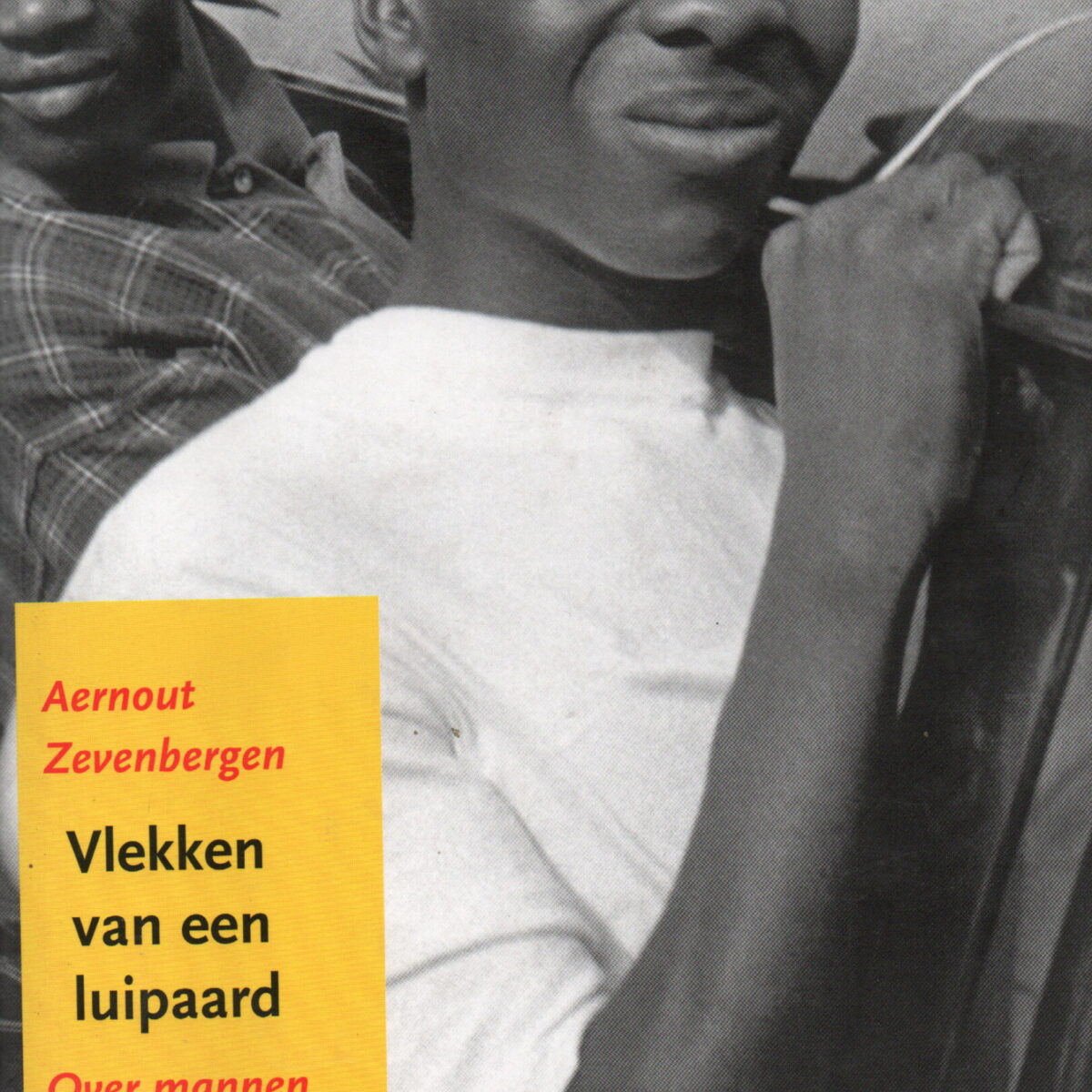 Vlekken van een luipaard - Over mannen in Afrika -