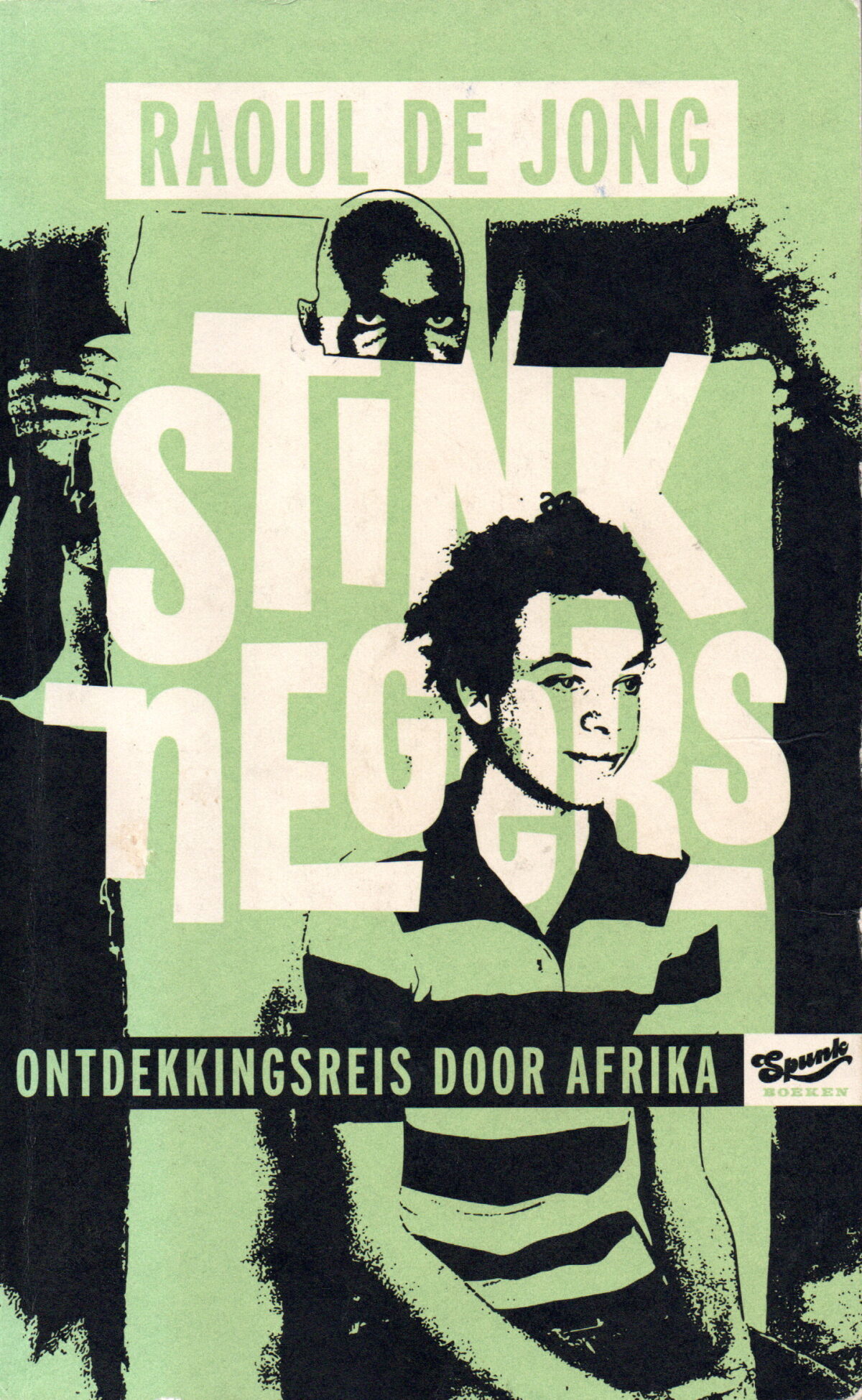 Stinknegers - Ontdekkingsreis door Afrika -