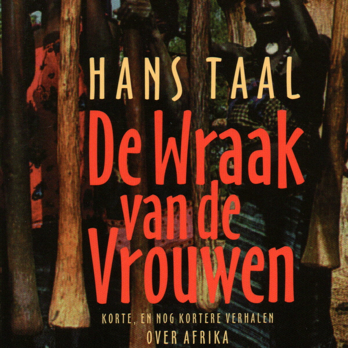 De wraak van de vrouwen - Korte, en nog kortere verhalen over Afrika -