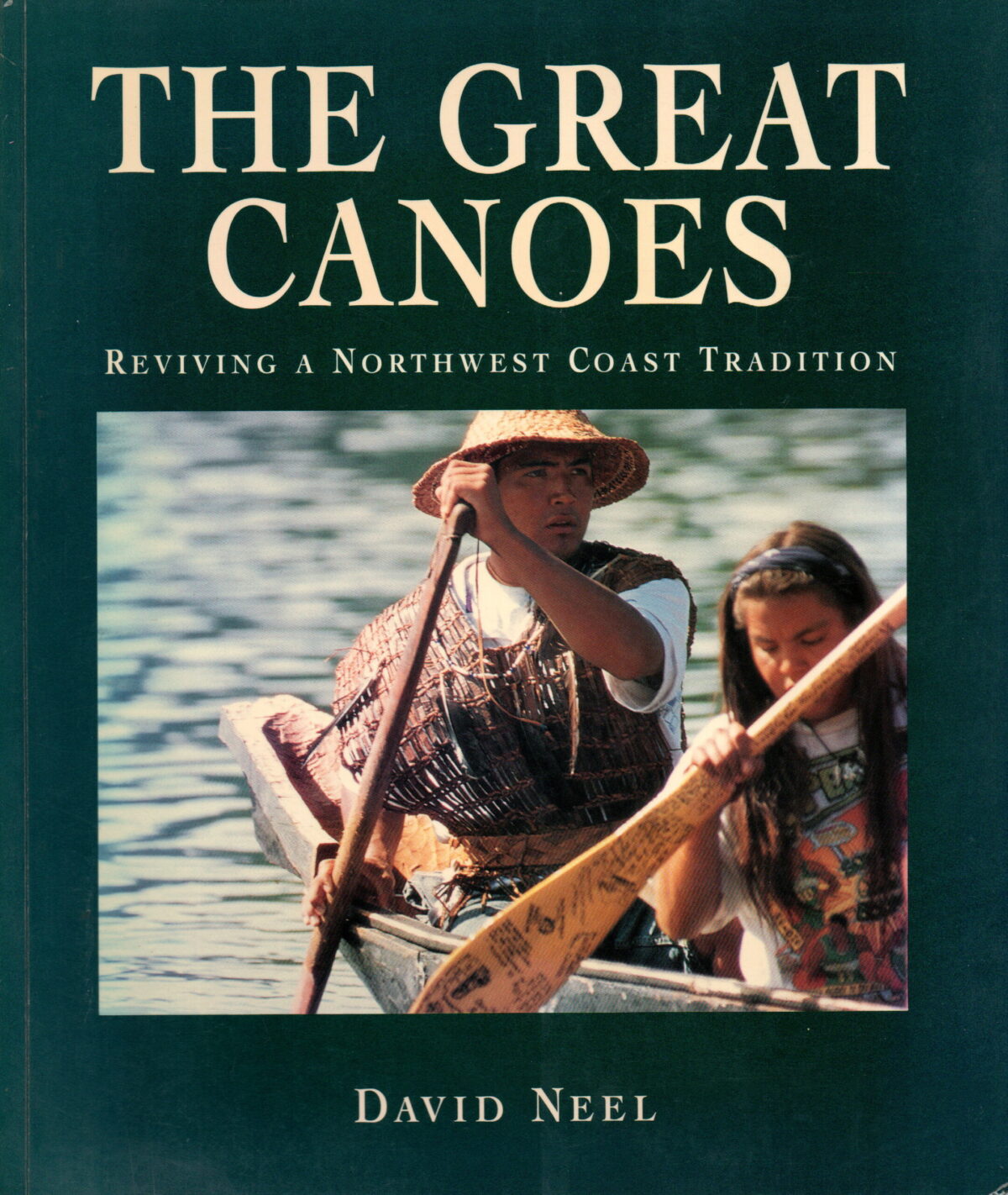 The Great Canoes - Reviving a Northwest Coast Tradition -