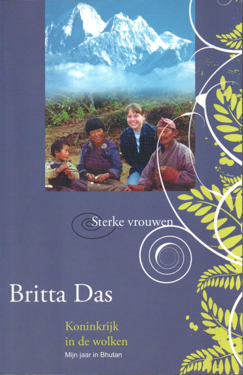 Koninkrijk in de wolken - Mijn jaar in Bhutan -