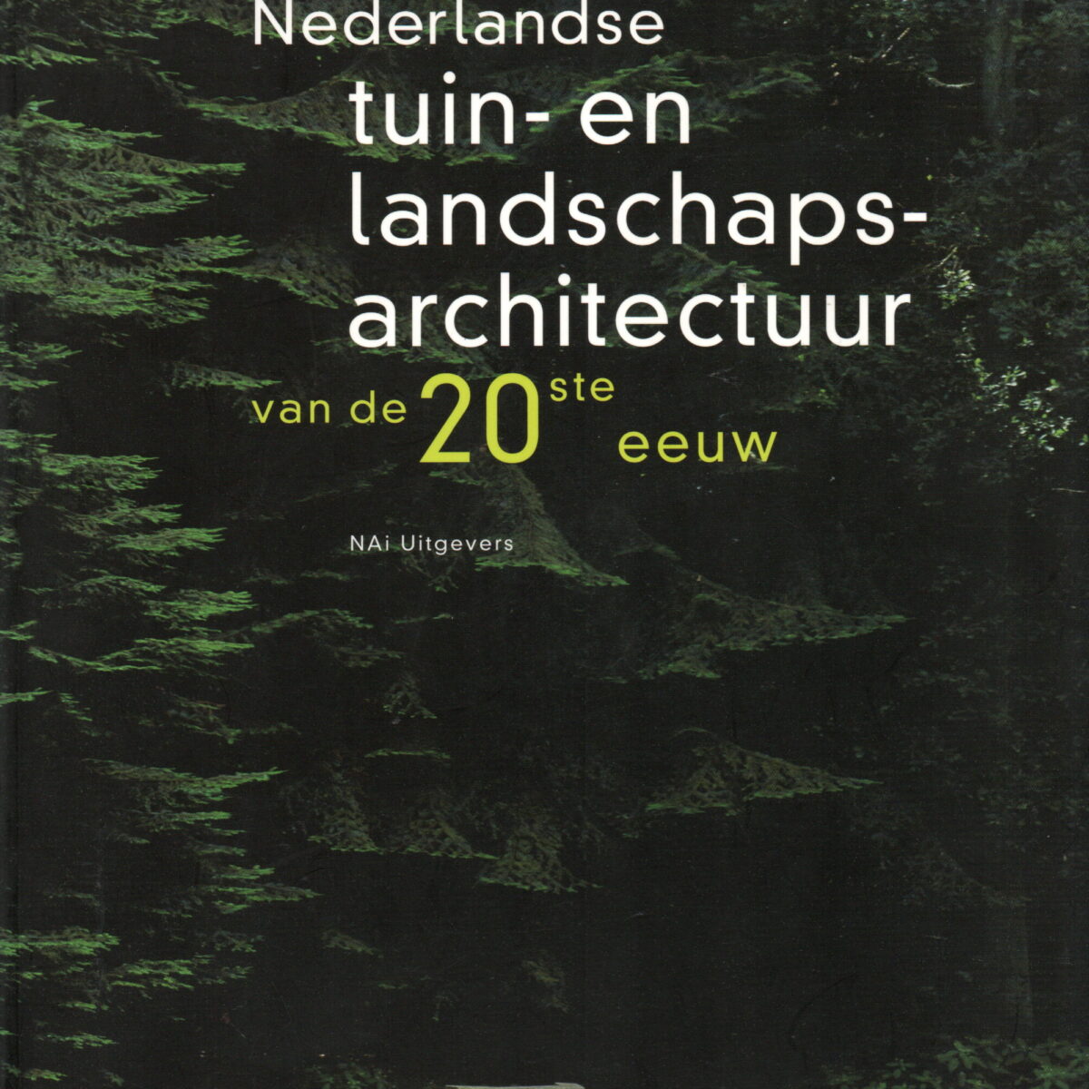 Nederlandse tuin- en landschapsarchitectuur van de 20ste eeuw