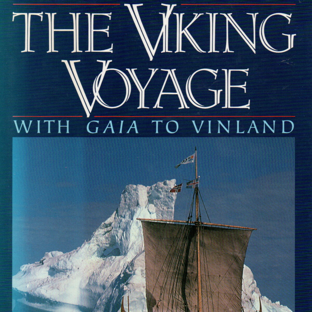 The Viking Voyage - With Gaia to Vinland -