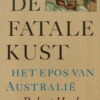 De fatale kust - Het epos van Australië -