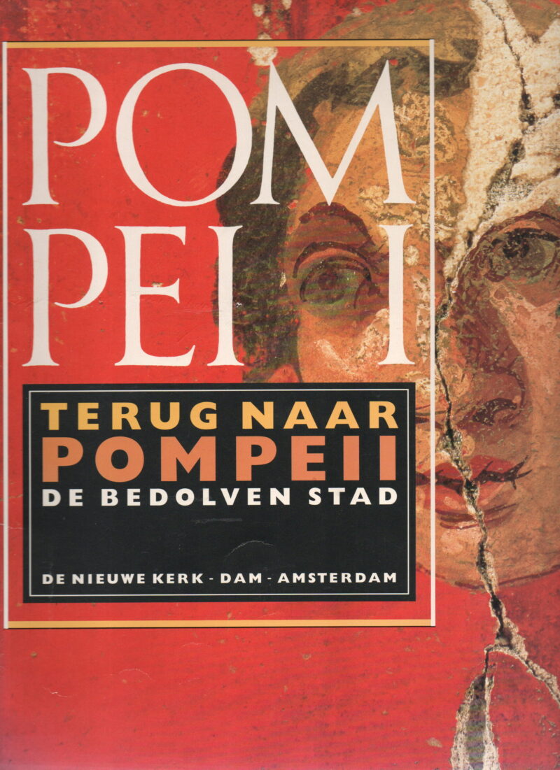 Pompeii - Terug naar Pompeii, de bedolven stad -