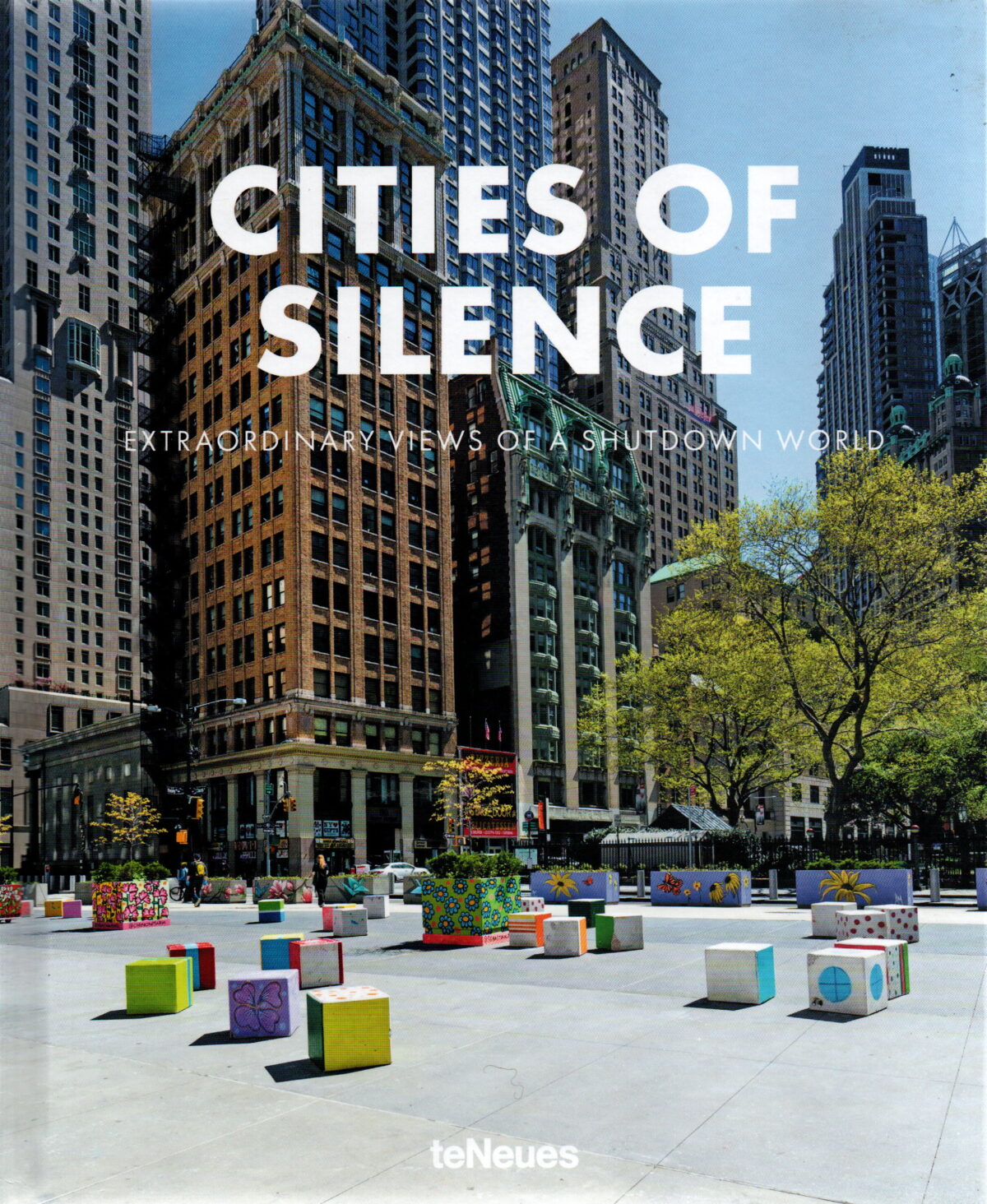 Cities of Silence - extraordinary views of a shutdown world -