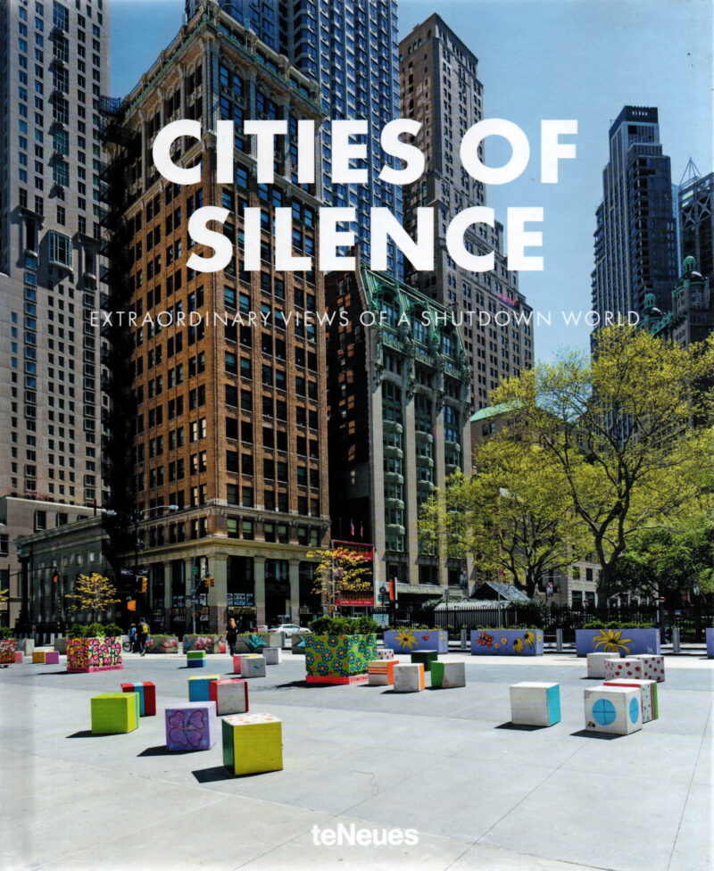 Cities of Silence - extraordinary views of a shutdown world -