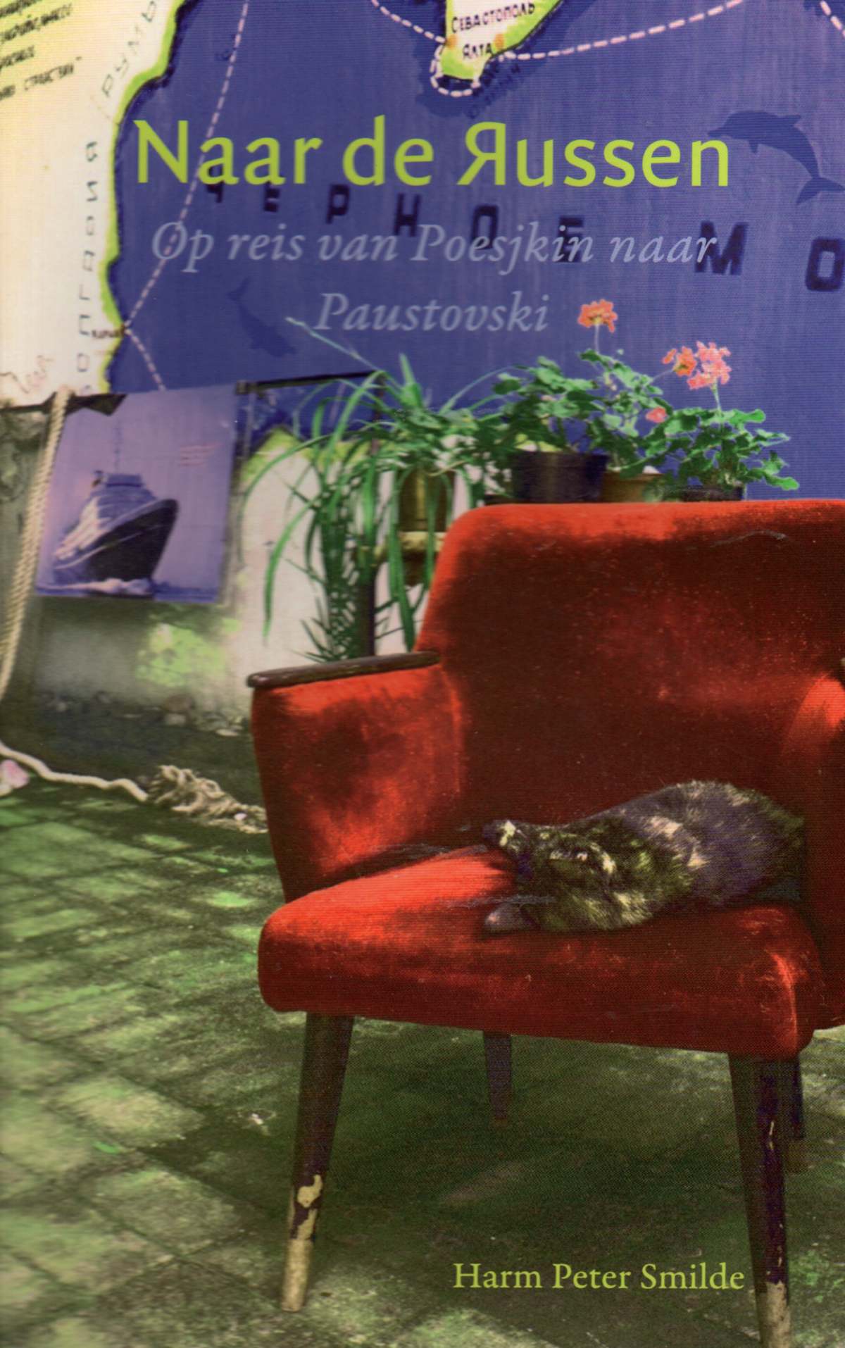 Naar de Russen - Op reis van Poesjkin naar Paustovski -