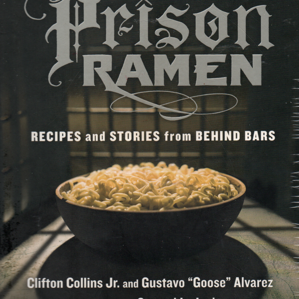 Prison Ramen - Recipes and Stories from Behind Bars -