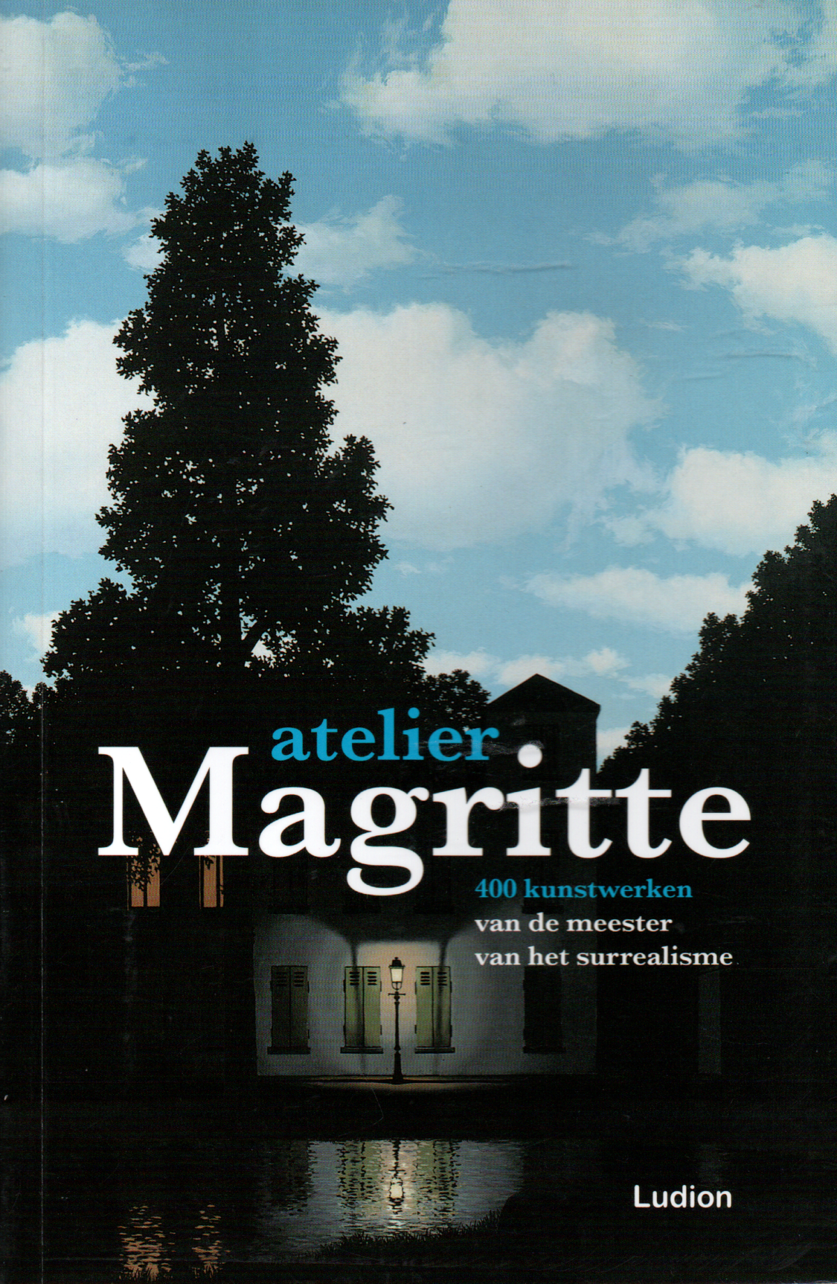 Atelier Magritte - 400 kunstwerken van de meester van het surrealisme -