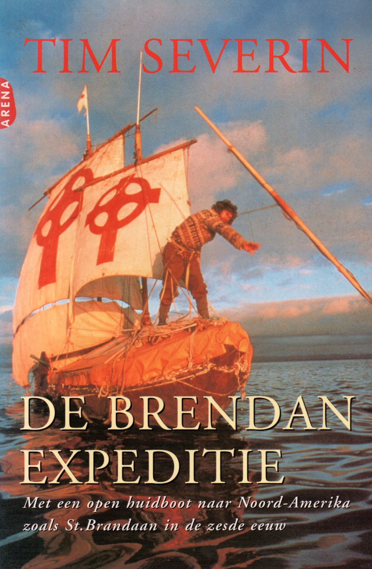 De Brendan Expeditie - Met een open huidboot naar Noord-Amerika, zoals St. Brandaan in de zesde eeuw -