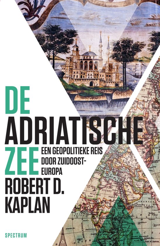 De Adriatische zee - Een geopolitieke reis door Zuidoost-Europa -