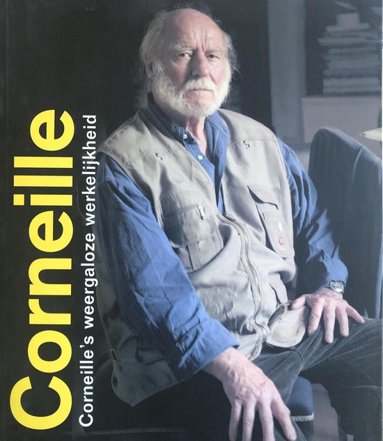 Corneille - Corneille's weergaloze werkelijkheid -