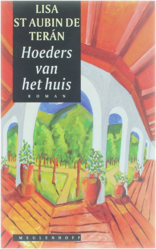 Hoeders van het huis - roman -