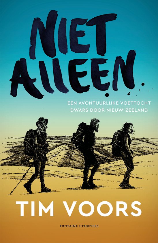 Niet Alleen - Een avontuurlijke voettocht dwars door Nieuw-Zeeland -