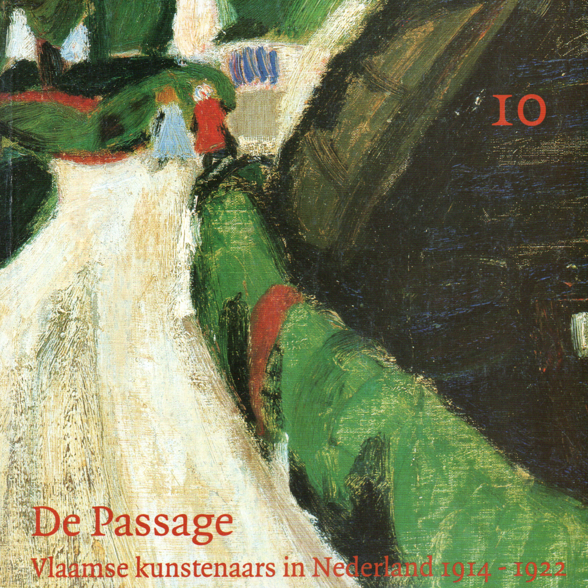 De Passage - Vlaamse kunstenaars in Nederland 1914-1922 -