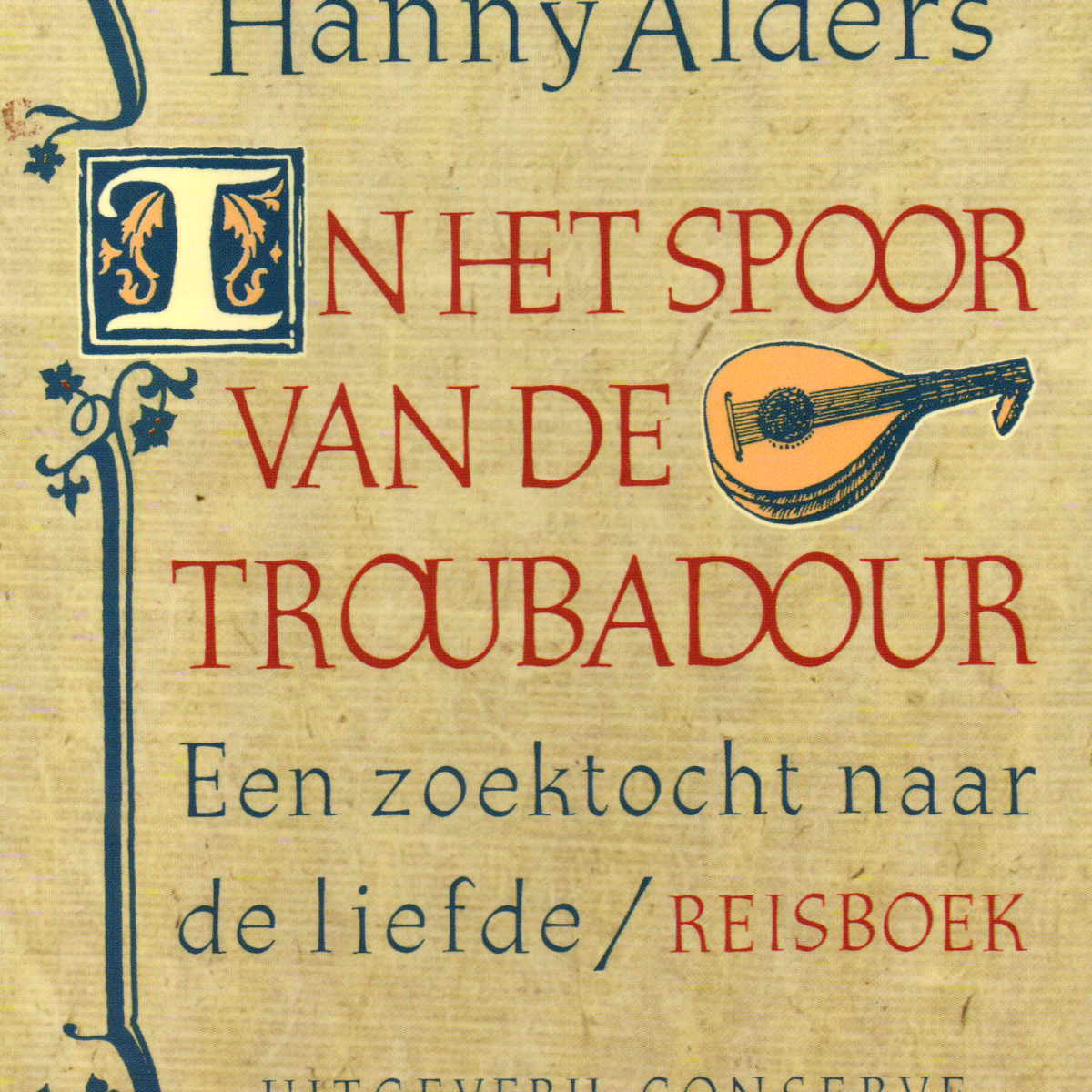 In het spoor van de Moor - Een zoektocht naar de liefde / Reisboek -