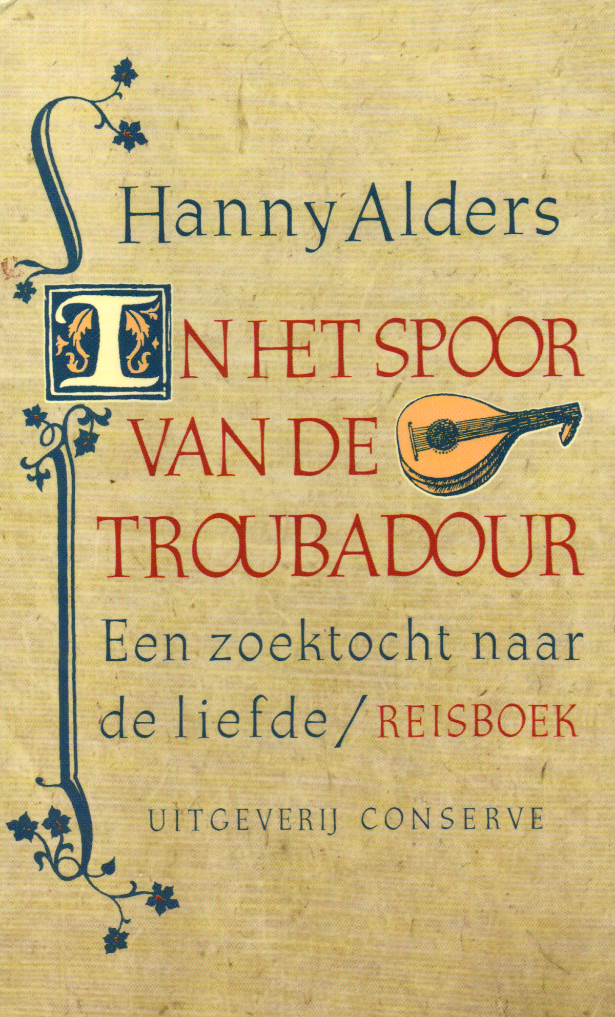 In het spoor van de Moor - Een zoektocht naar de liefde / Reisboek -