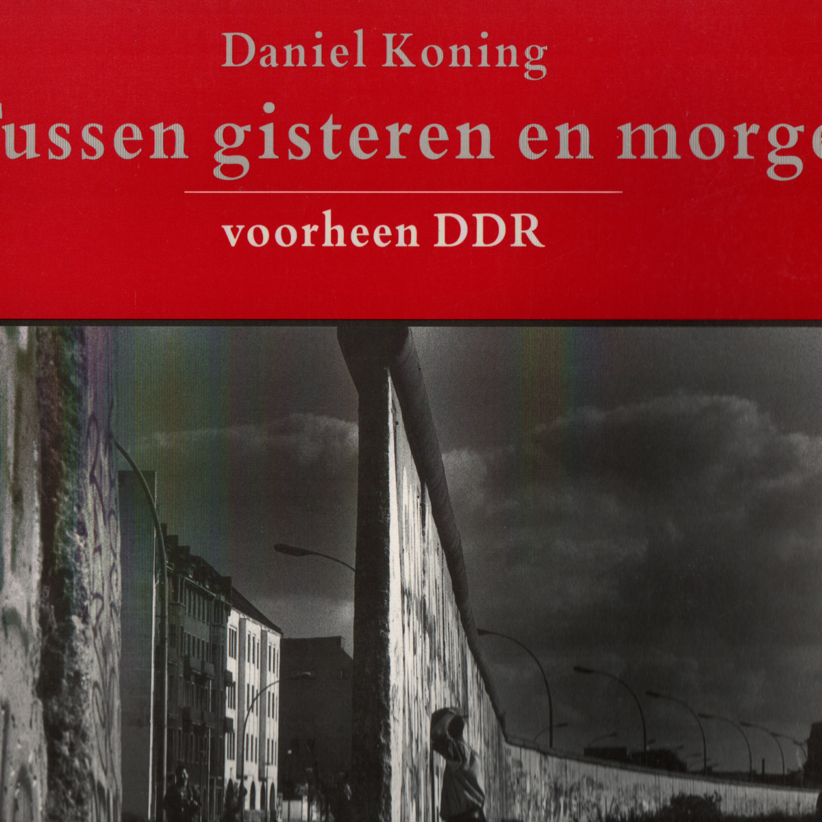Tussen gisteren en morgen - voorheen DDR -