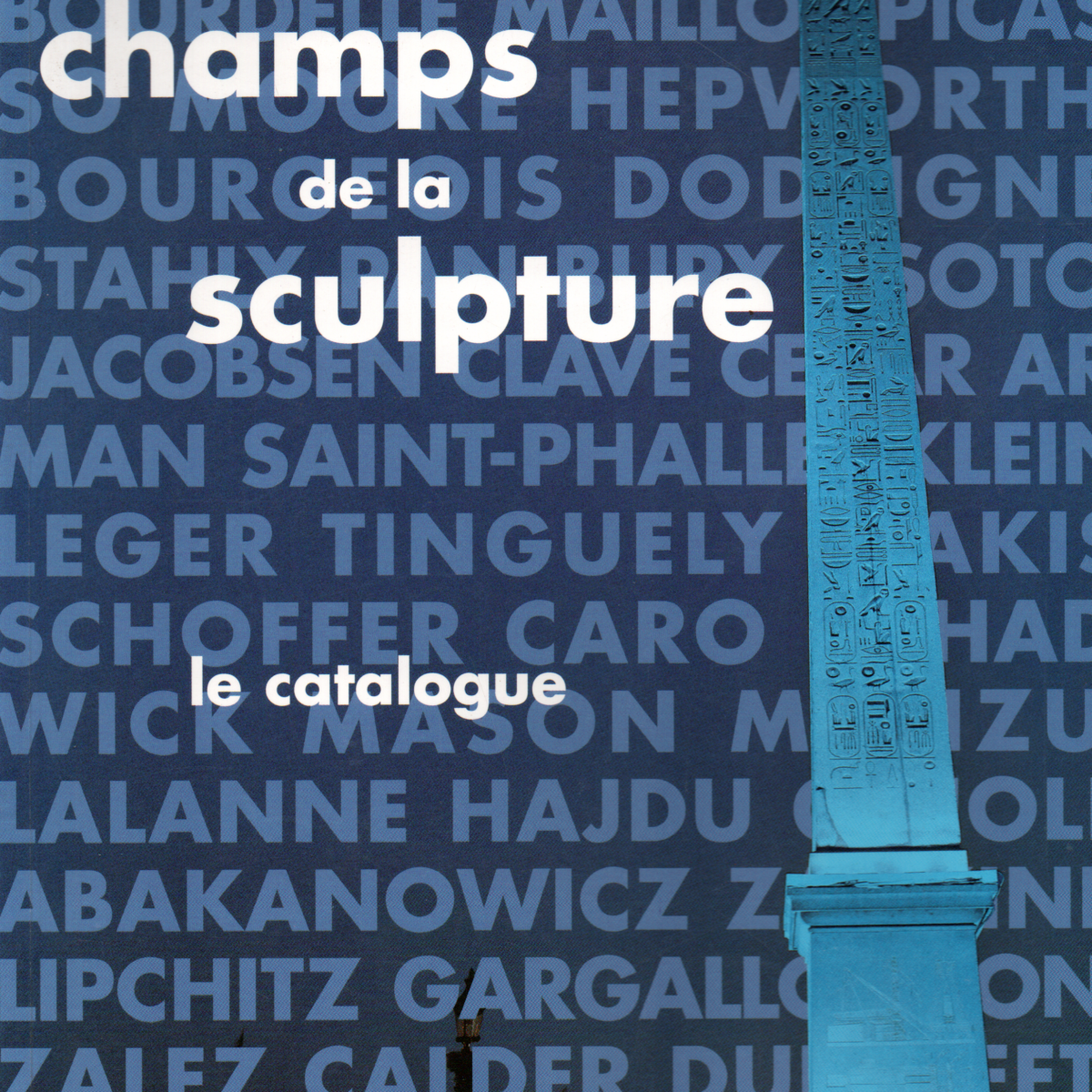 Connaissance des Arts - Les champs de la sculpture - le catalogue -