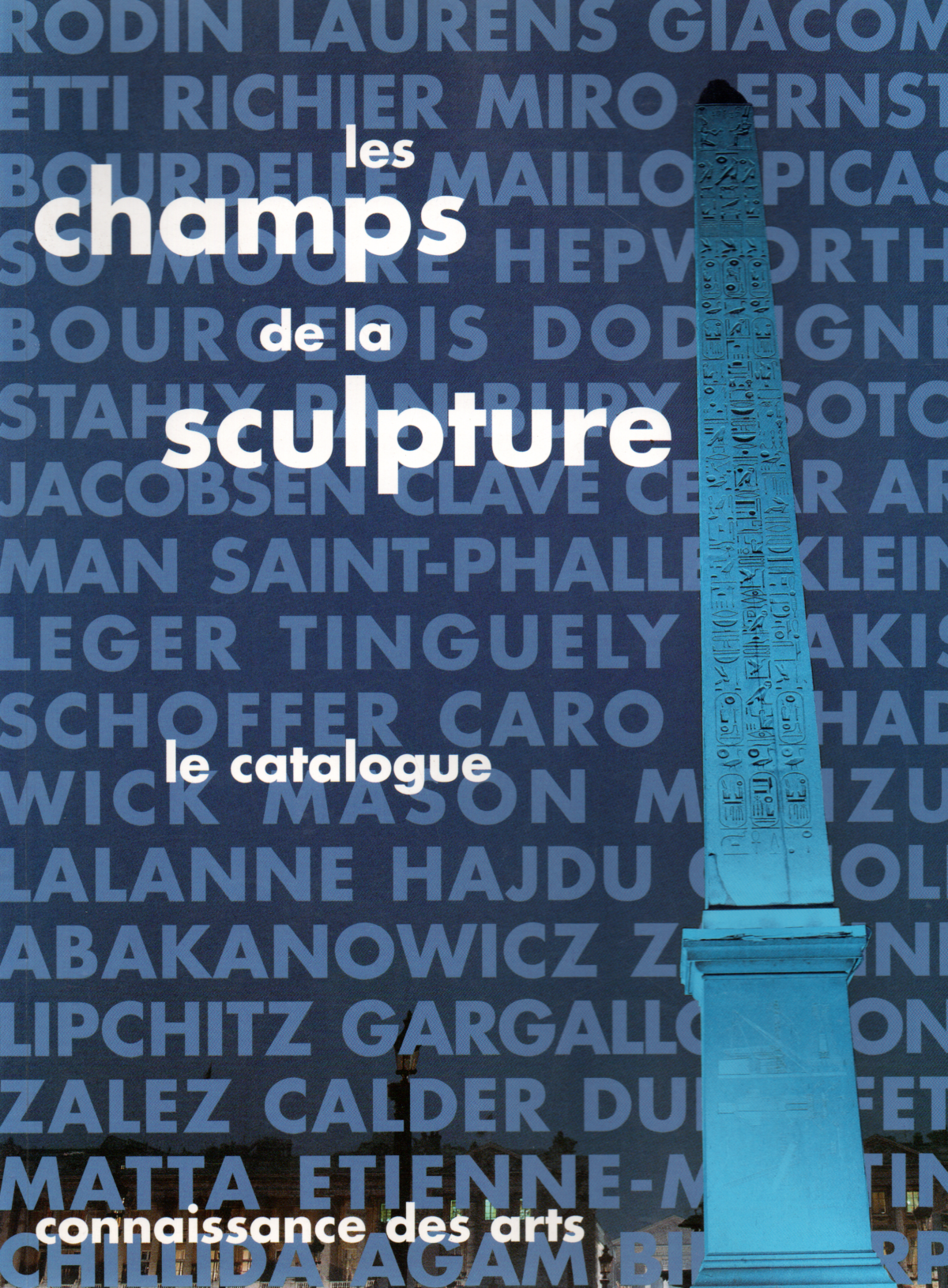 Connaissance des Arts - Les champs de la sculpture - le catalogue -