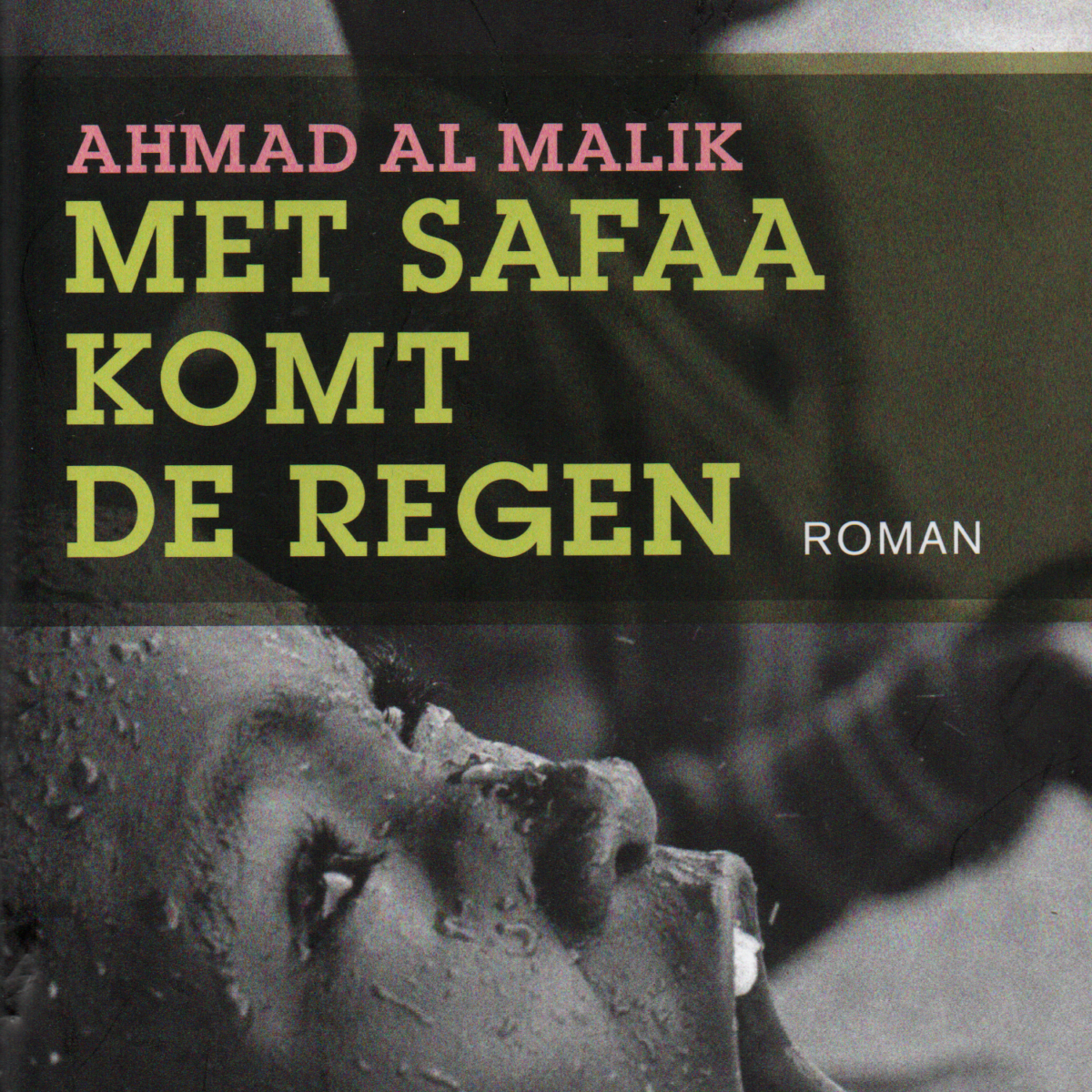 Met Safaa komt de regen - roman -