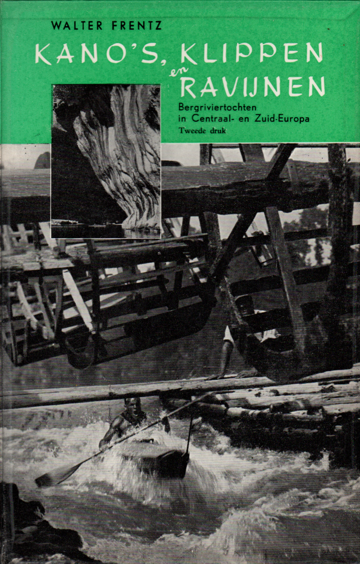 Kano's, klippen en ravijnen - Bergriviertochten in Centraal- en Zuid-Europa -