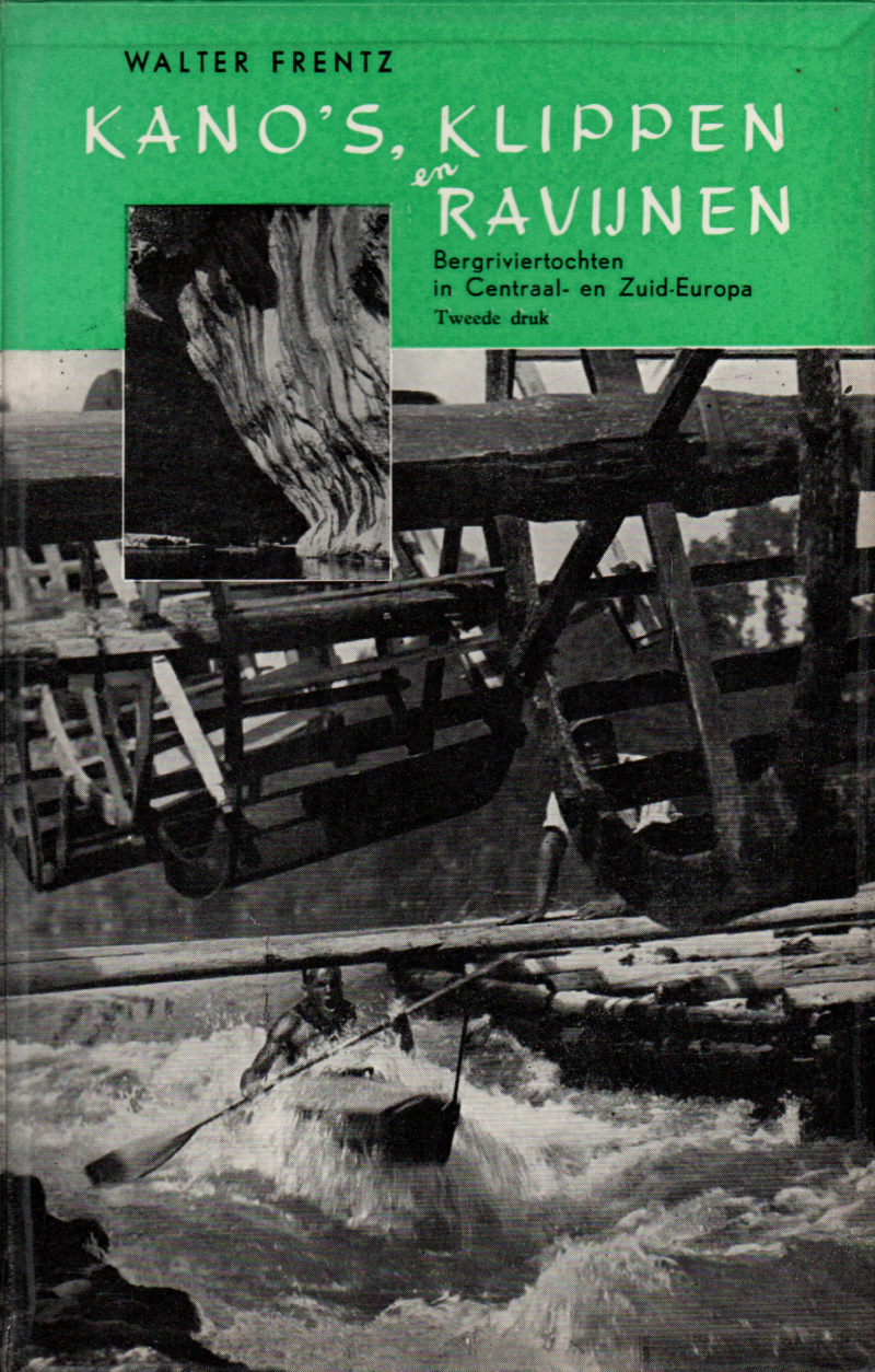 Kano's, klippen en ravijnen - Bergriviertochten in Centraal- en Zuid-Europa -