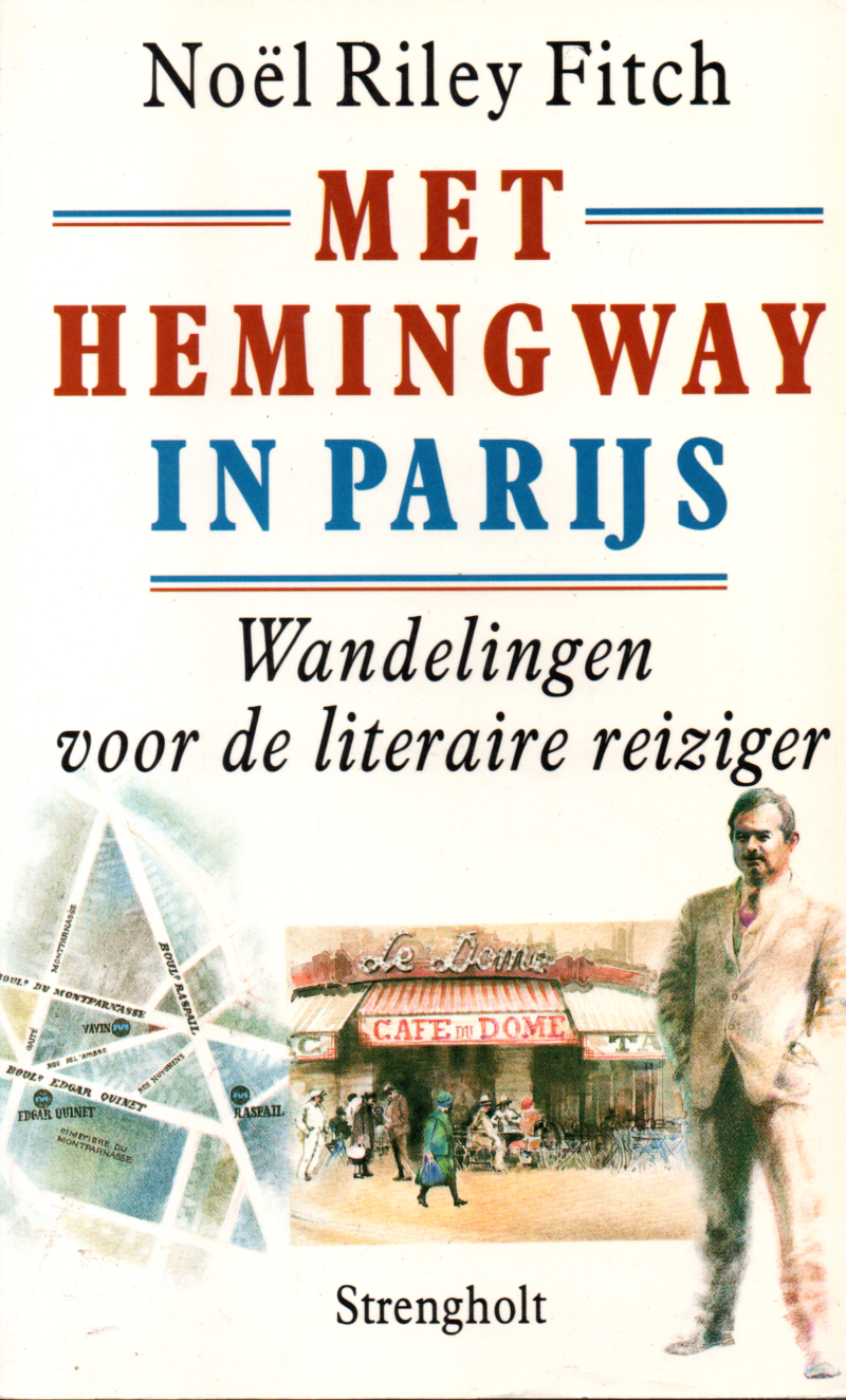 Met Hemingway in Parijs - Wandelingen voor de literaire reiziger -