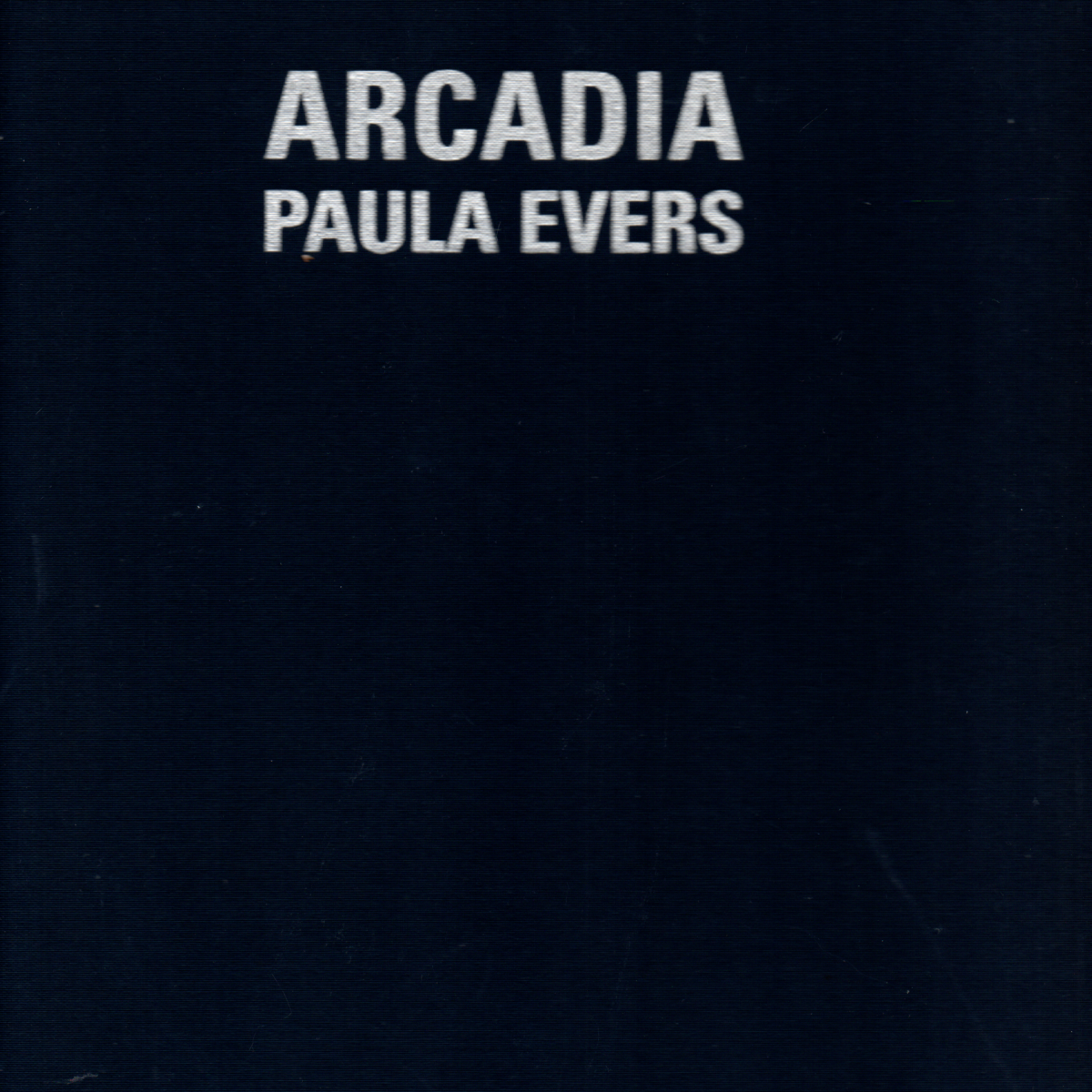 Paula Evers - Arcadia -