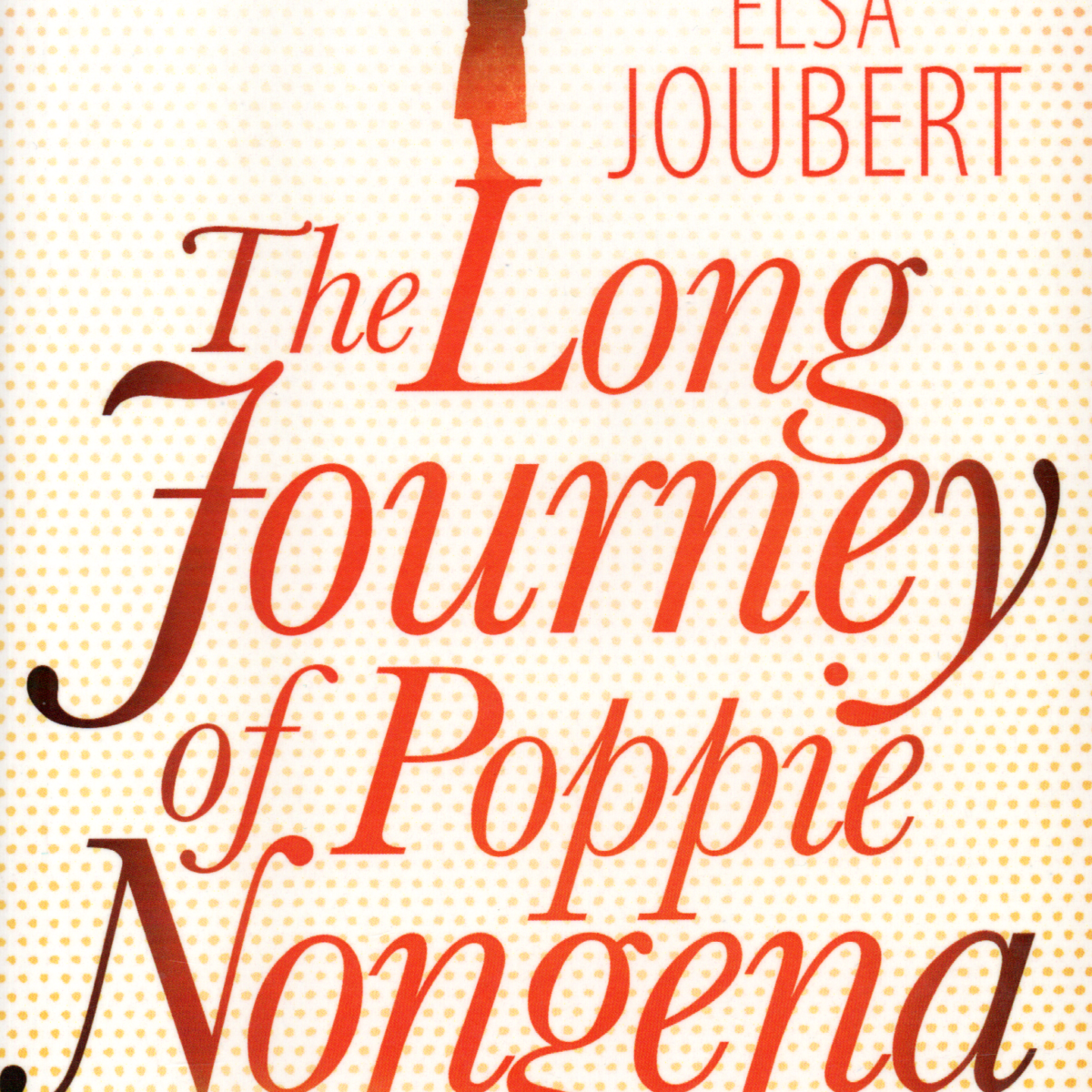 The Long Journey of Poppie Nongena