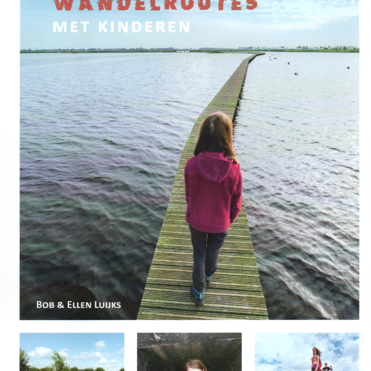 De spannendste wandelroutes met kinderen