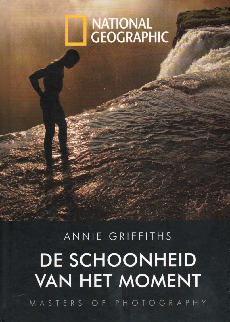 Annie Griffiths - De schoonheid van het moment - Masters of Photography -