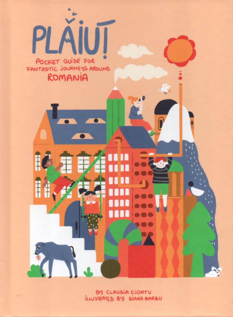 Plaiut - Pocket Guide for Fantastic Journeys around Romania -