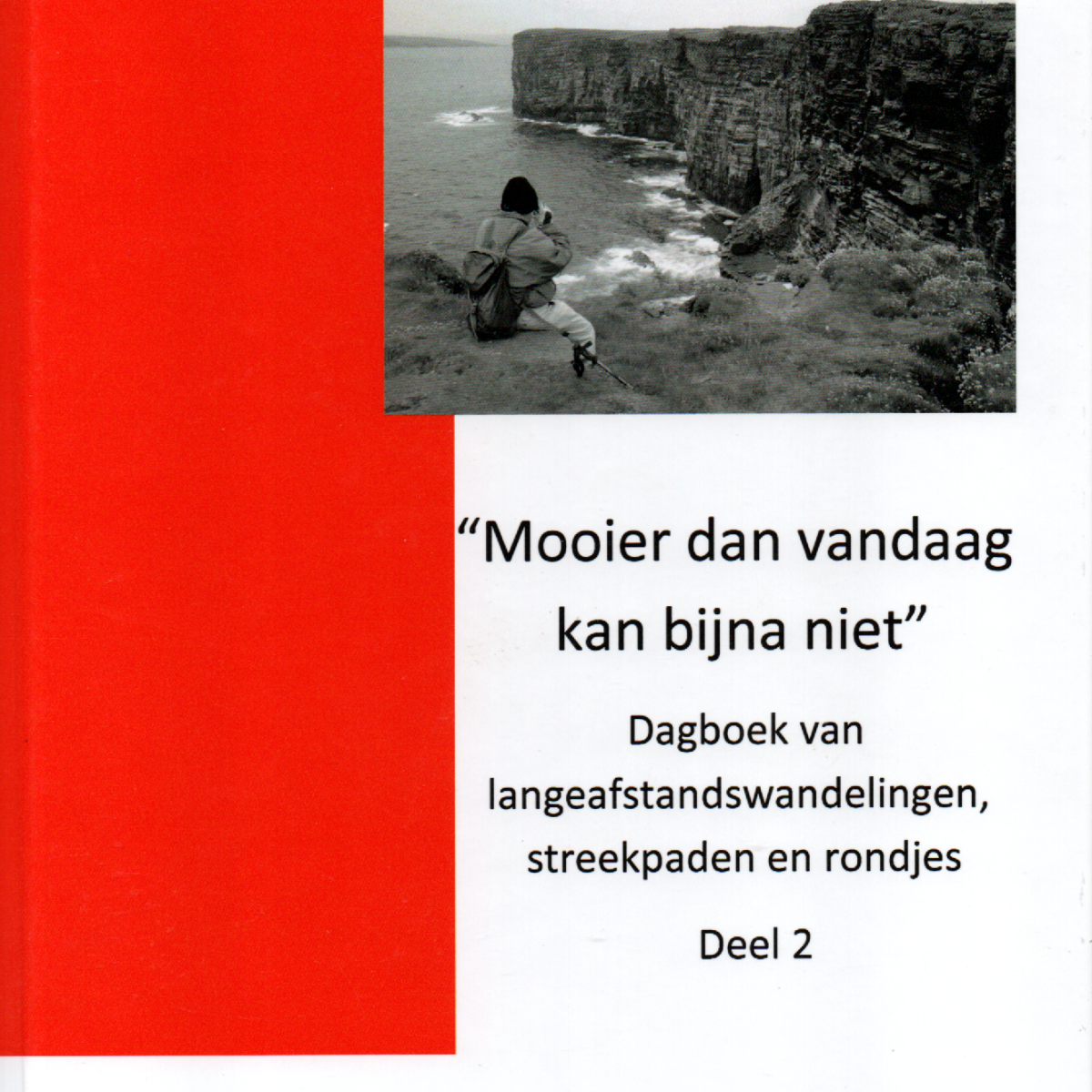 Scan_20260227 (8) "Mooier dan vandaag kan bijna niet" - Dagboek van langeafstandswandelingen, streekpaden en rondjes - Deel 2 -