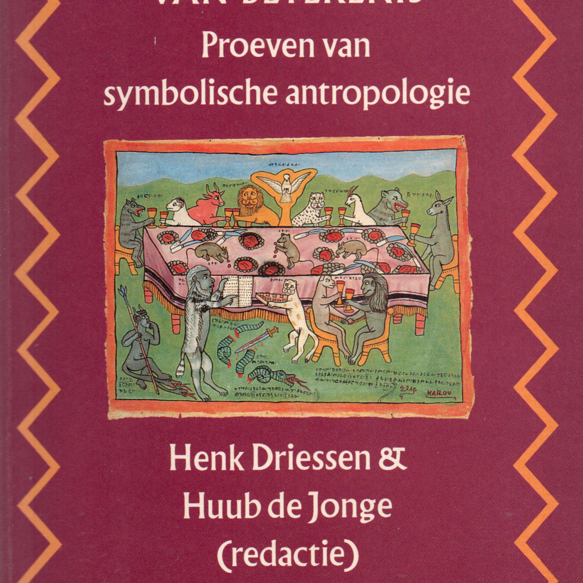 In de ban van betekenis - Proeven van symbolische antropologie -